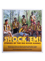 Shock 'Em! Stories Of The Big River Hawks Book