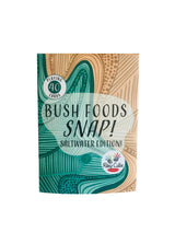 Bush Foods Snap- Saltwater Country
